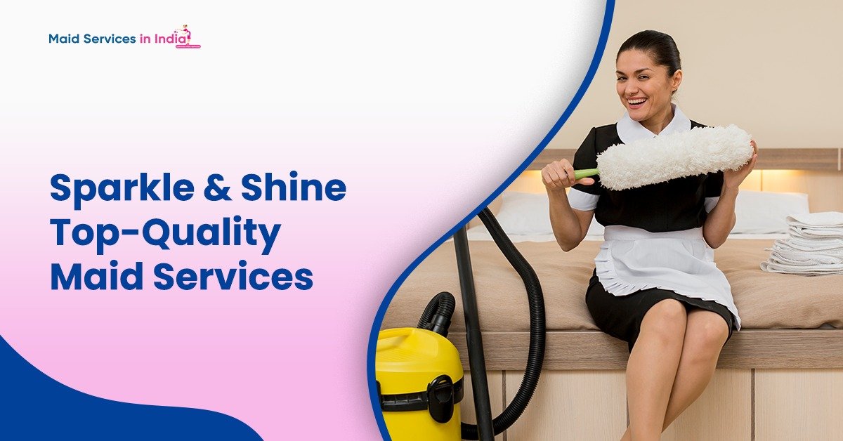Sparkle &#038; Shine: Top-Quality Maid Services