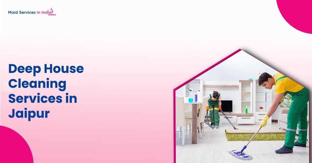 Deep House Cleaning Services in Jaipur