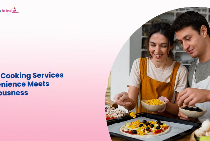 Home Cooking Services Convenience Meets Deliciousness