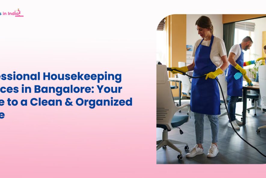 Professional Housekeeping Services in Bangalore