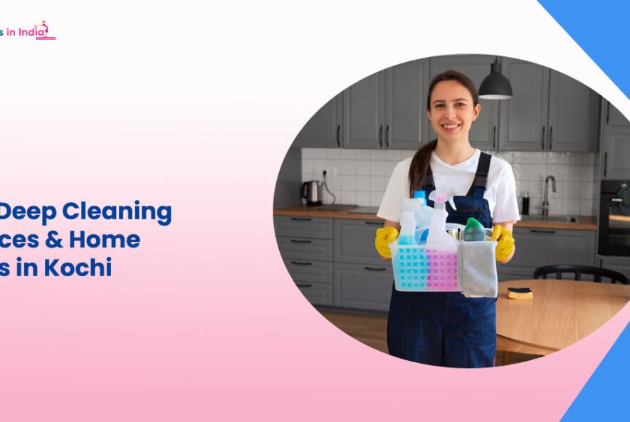 Best Deep Cleaning Services & Home Maids in Kochi