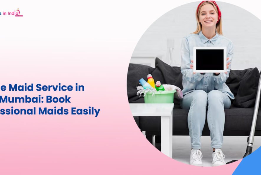Online Maid Service in Navi Mumbai Book Professional Maids Easily