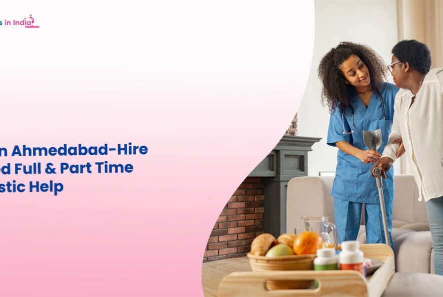 Maid in Ahmedabad – Hire Trusted Full & Part Time Domestic Help