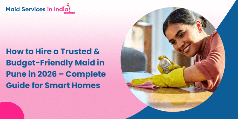 Maid in Pune in 2026
