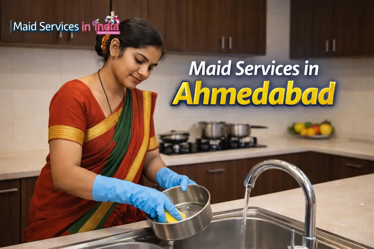 How Maid Service in Ahmedabad Works for Modern Households
