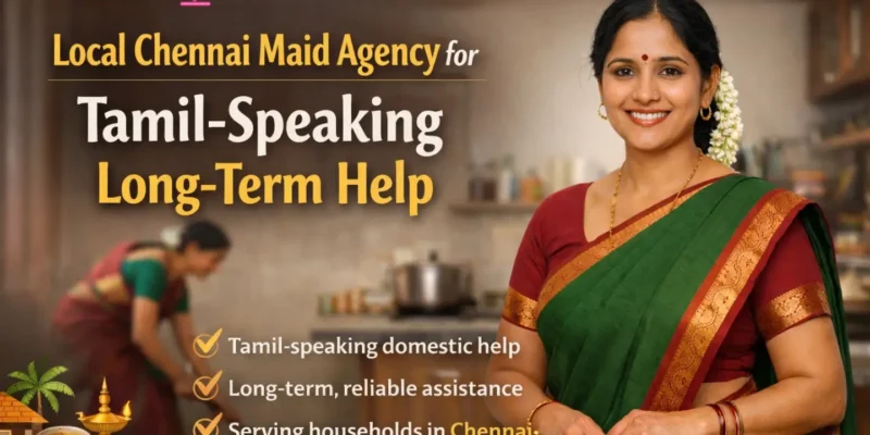 maid agency in chennai