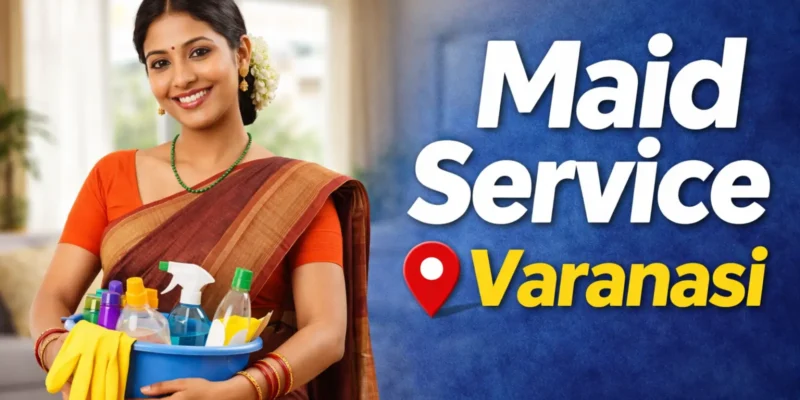 Maid Service in Varanasi