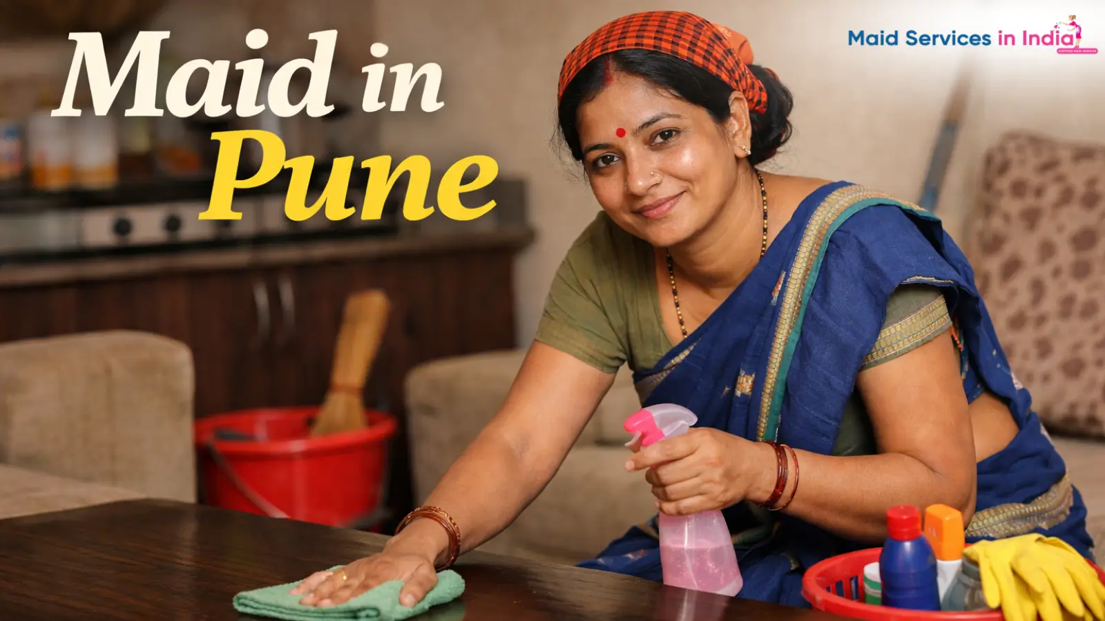 Booked a Maid in Pune but Still Struggling? Here’s What You’re Doing Wrong