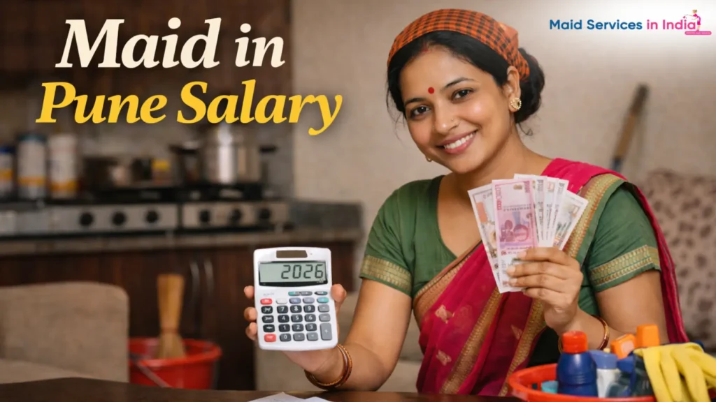 Full-Time Maid in Pune Salary (2026): What You Should Really Pay