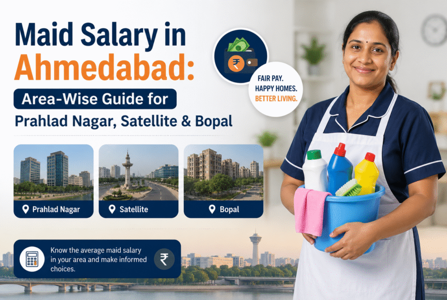 Maid salary guide for Ahmedabad areas